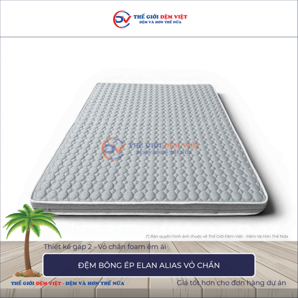 Đệm bông ép Elan Alias vỏ chần